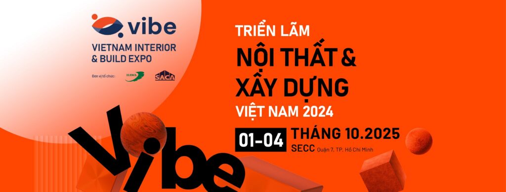 NexConstruct Tỏa Sáng tại VIBE 2025 1 Triển lãm Nội thất & Xây dựng Việt Nam (VIBE 2025)